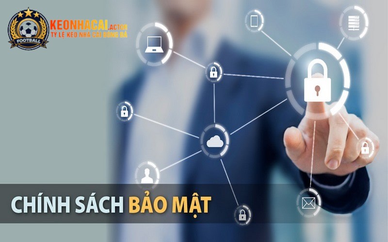 Chính Sách Bảo Mật Kèo Nhà Cái An Toàn Cho Hội Viên 1 Chính sách bảo mật tại Kèo Nhà Cái đảm bảo an toàn cho hội viên